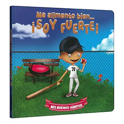 Me alimento bien ¡Soy fuerte!