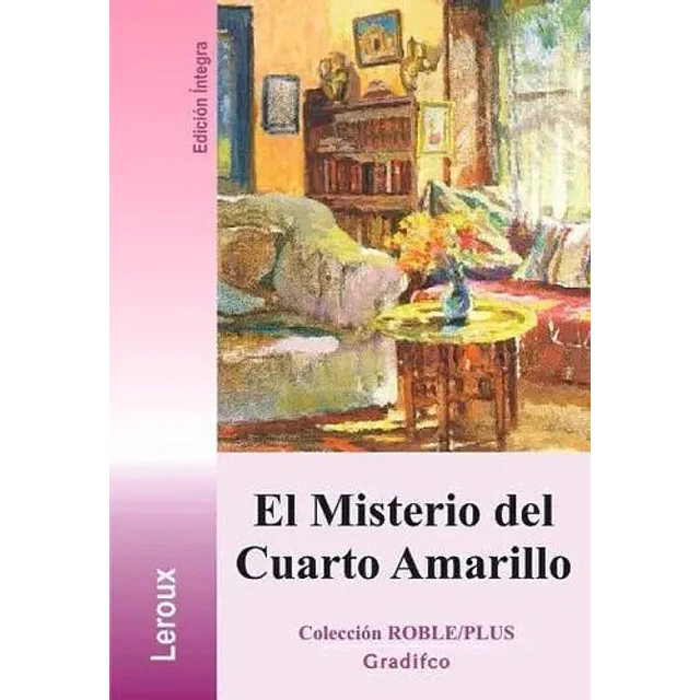 El Misterio del Cuarto Amarillo Leroux