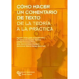 Cómo hacer un un comentario de texto de la teoría a la práctica