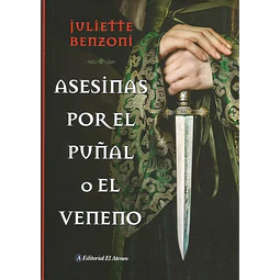 Asesinas por en Puñal o el Veneno
