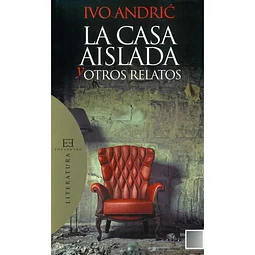 La casa aislada y otros relatos