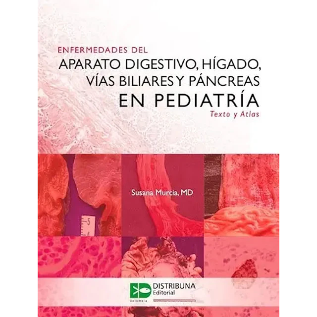 Enfermedades del Aparato Digestivo, Hígado, Vías Biliares y Páncreas en Pediatría