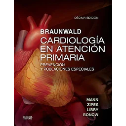Braunwald Cardiología en atención primaria