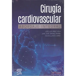 Cirugía cardiovascular. Abordaje integral