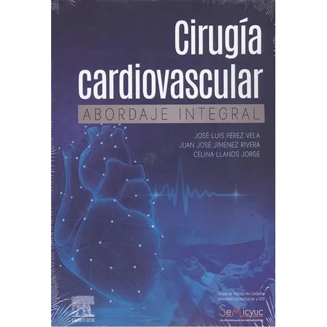 Cirugía cardiovascular. Abordaje integral