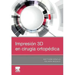 Impresión 3D en Cirugía Ortopédica