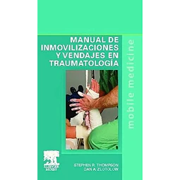 Manual de Inmovilizaciones y Vendajes en Traumatología