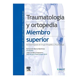 Traumatología y ortopedia del miembro superior