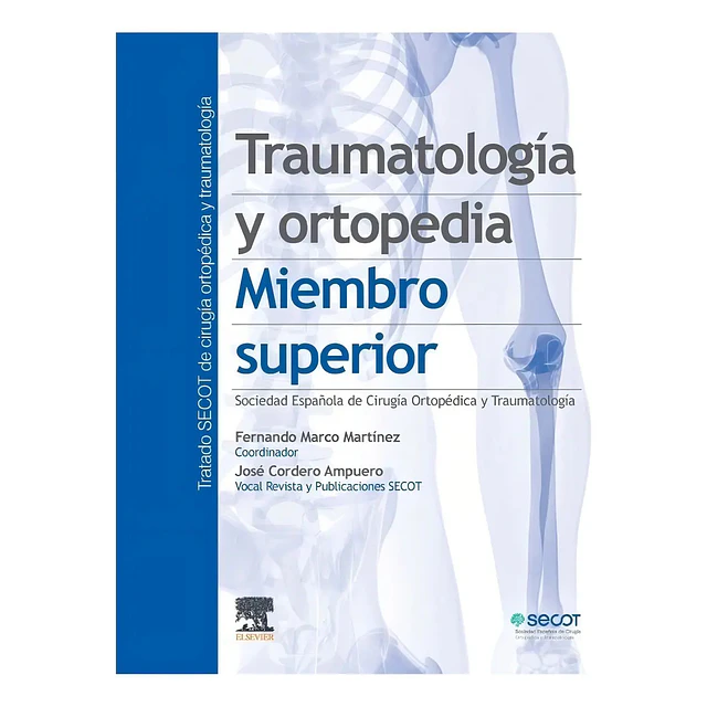 Traumatología y ortopedia del miembro superior