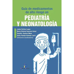 Pediatría y Neonatología Guía de Medicamentos de Alto riesgo en