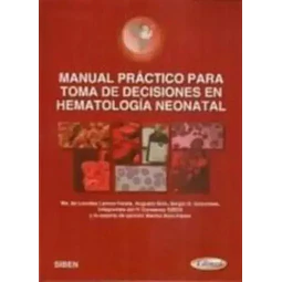 Manual Práctico para Toma de Decisiones en Hematología Neonatal