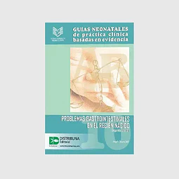 Guías Neonatales de Práctica Clínica Basadas en Evidencia