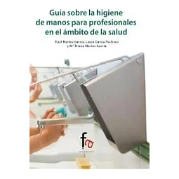 Guía sobre la higiene de manos para profesionales en el ámbito de la salud