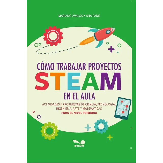 Como trabajar proyectos STEAM en el aula