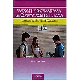 Valores y Normas para la Convivencia en el Aula