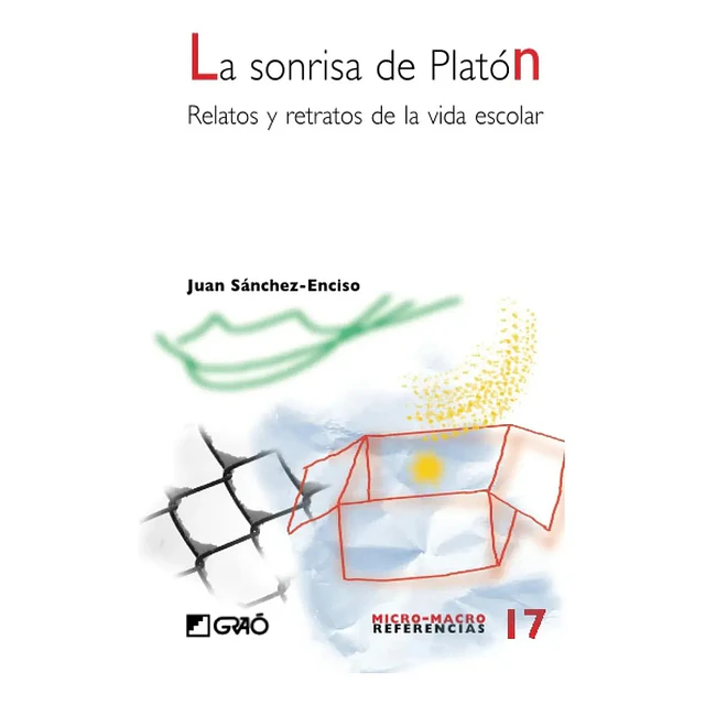 La sonrisa de Platon realtos y retratos de la vida escolar