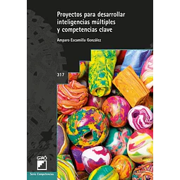 Proyectos para desarrollar inteligencias múltiples y competencias clave