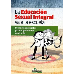 La Educación sexual Integral va a la escuela