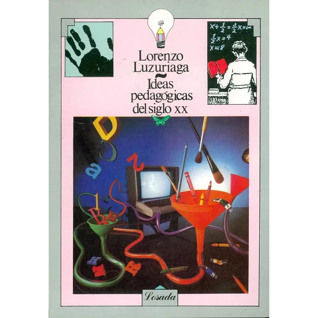 Ideas Pedagogicas del Siglo XX
