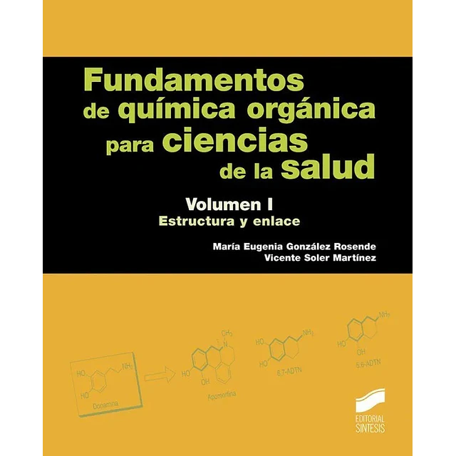 Fundamentos de Química Orgánica para Ciencias de la Salud Vol I