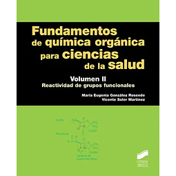 Fundamentos de Química Orgánica para Ciencias de la Salud Vol II