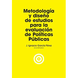 Metodología y diseño de estudios para la evaluación de políticas públicas
