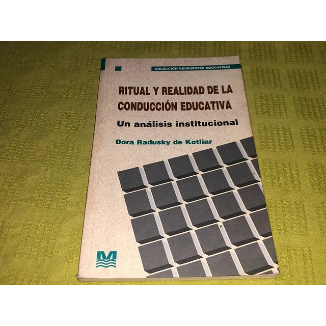Ritual y realidad de la conduccion educativa.