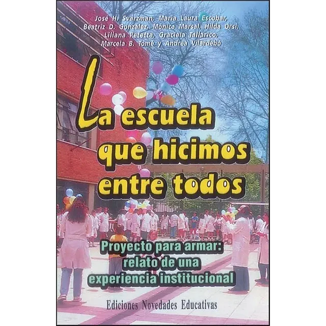 La escuela que hicimos entre todos