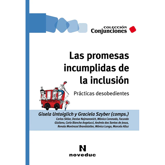 Las promesas incumplidas de la inclusión