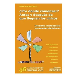 ¿Por donde comenzar? Antes y despues de que lleguen los chicos