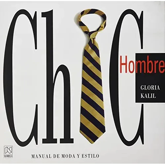 Chic Hombre Manual de Moda y Estilo