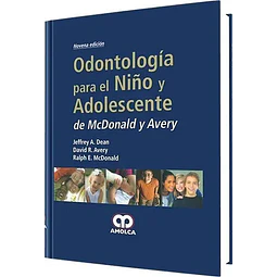 Odontología para el Niño y el Adolescente de McDonald y Avery