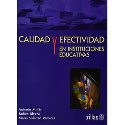 Calidad y efectividad en instituciones educativas