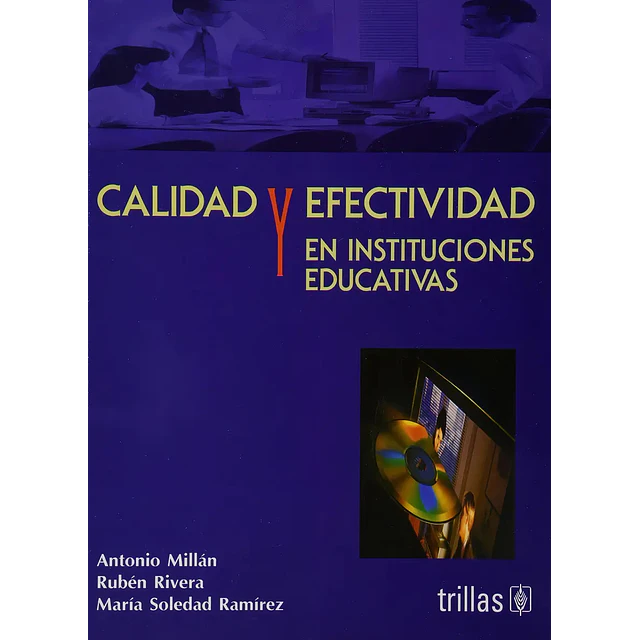 Calidad y efectividad en instituciones educativas