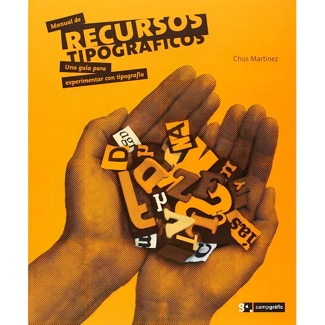 Manual de recursos tipográficos: una guía para experimentar la tipografía