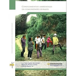 Conocimientos Ambientales en Comunidades rurales : Referentes para una Pedagogía Posible