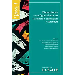 Dimensiones y configuraciones en la relación educación y sociedad