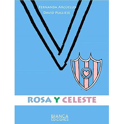 Rosa y celeste