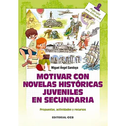 Motivar con novelas históricas juveniles en secundaria.