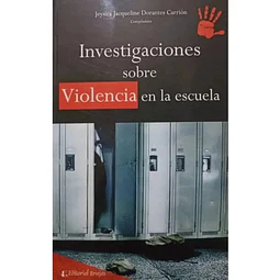 Investigaciones sobre Violencia en la escuela