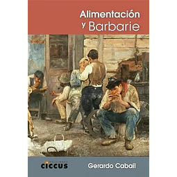 Alimentación y barbarie