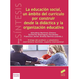 La educación social, un ámbito de currículo por construir desde la didáctica y la organización educa