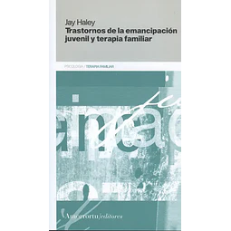 Trastornos de la emancipación juvenil y terapia familiar