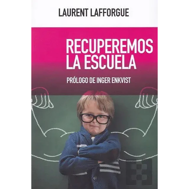 Recuperemos la escuela