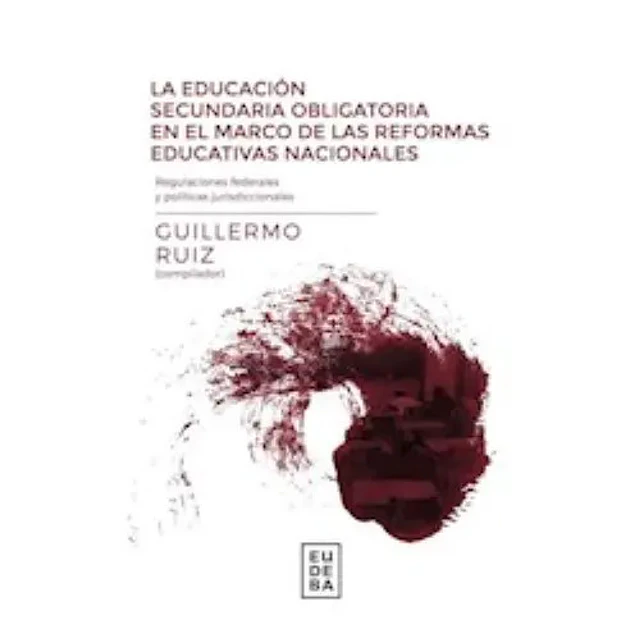 La Educación Secundaria Obligatoria en el Marco de las Reformas Educativas Nacionales