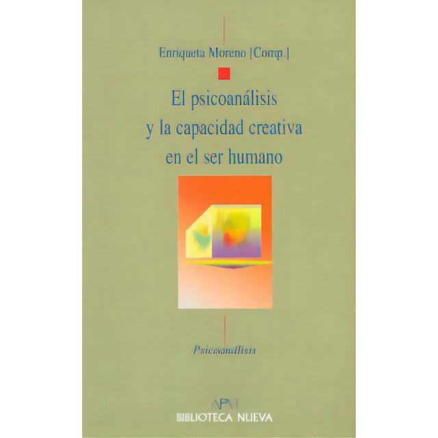 El psicoanálisis y la capacidad creativa en el ser humano