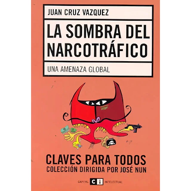 La sombra del narcotráfico. Una amenaza global