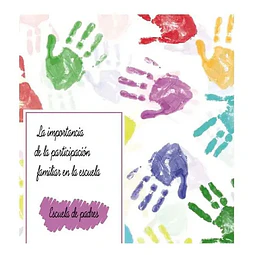 La Importancia de la Participación Familiar en la Escuela