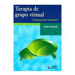 Terapia de grupo virtual. Curarse por internet