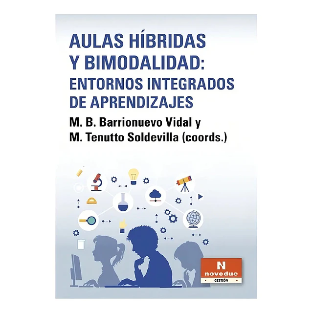 Aulas híbridas y bimodalidad. Entornos integrados de aprendizaje